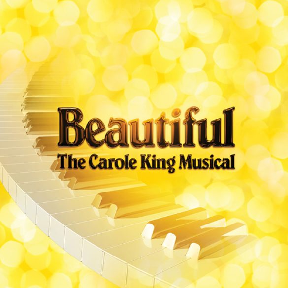 FALL 2025 – BEAUTIFUL: The Carole King Musical